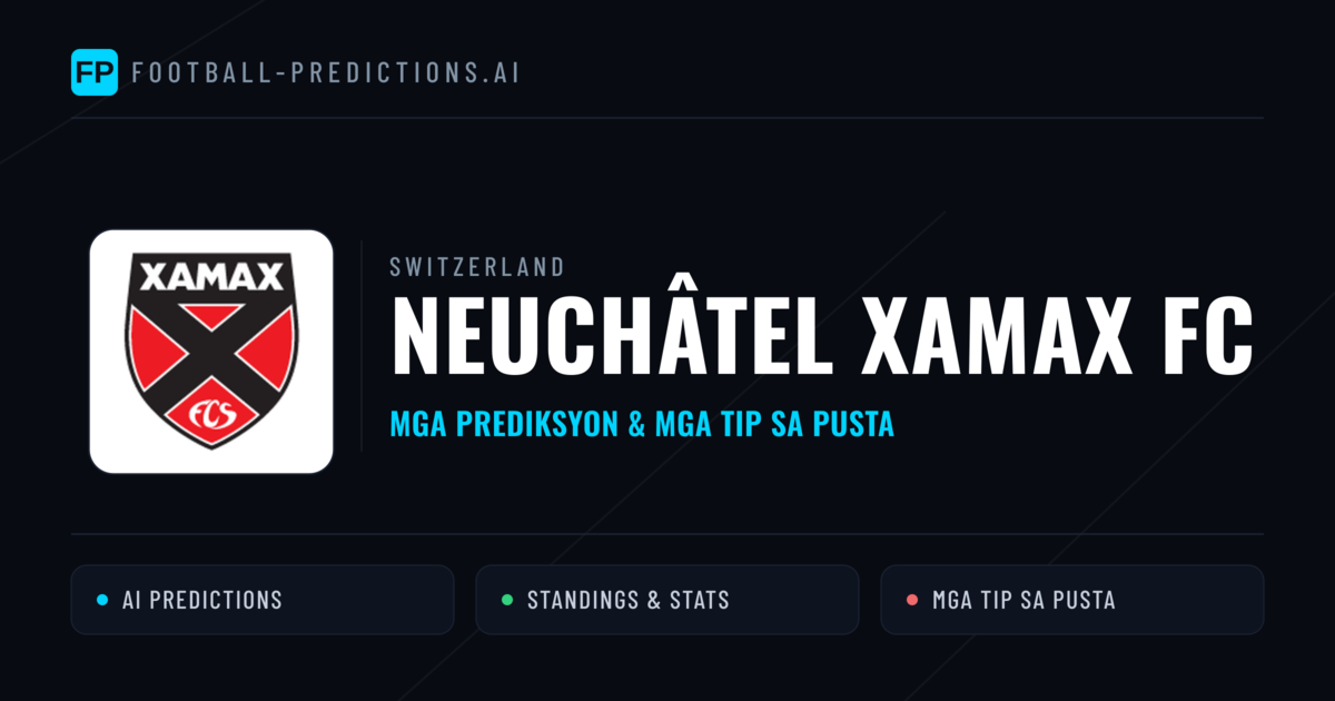 Neuchâtel Xamax FC Predictions & Stats