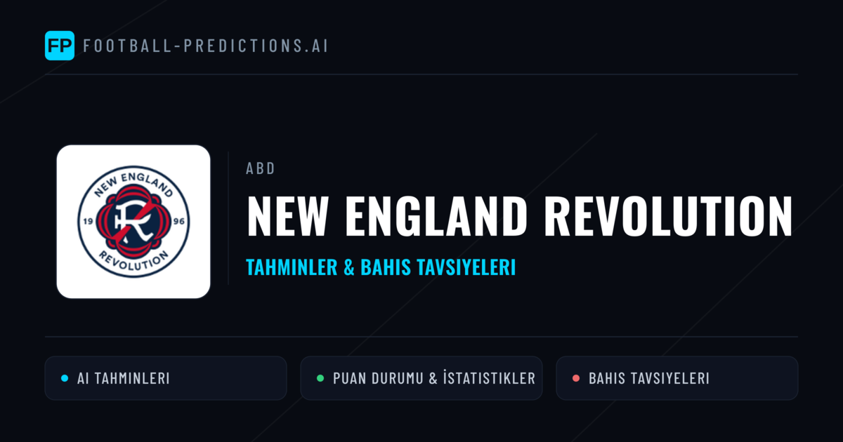 New England Revolution Tahminleri & İstatistikler
