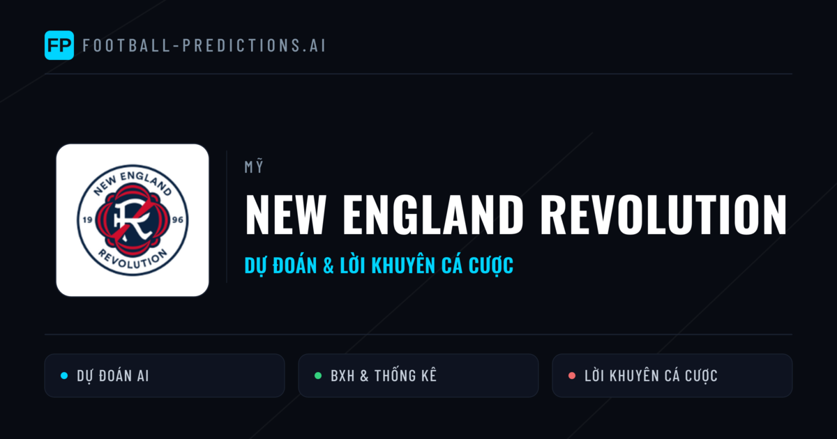 New England Revolution Dự đoán & Thống kê