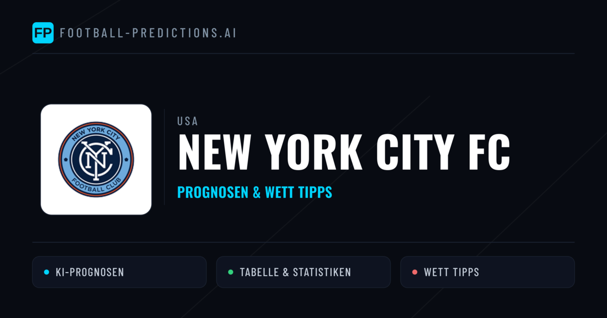 New York City FC Prognosen & Statistiken