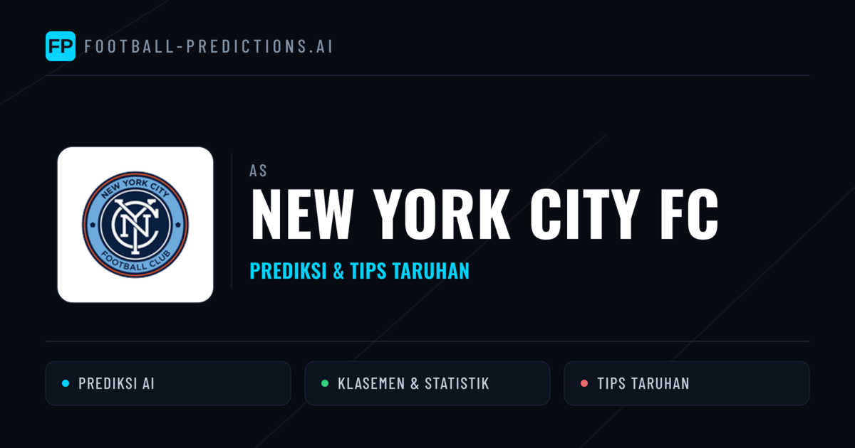New York City FC Prediksi & Statistik Piala Dunia