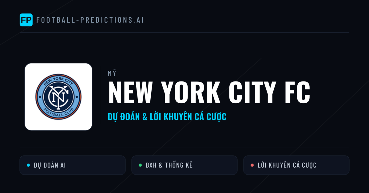 New York City FC Dự đoán & Thống kê