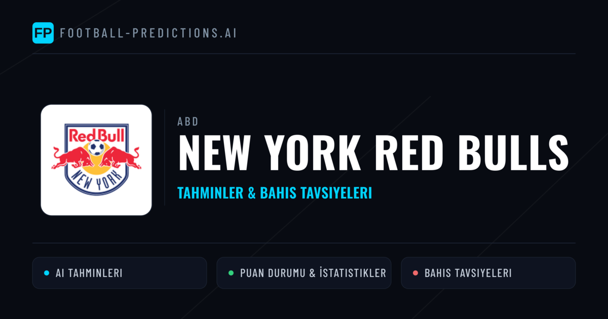 New York Red Bulls Tahminleri & İstatistikler