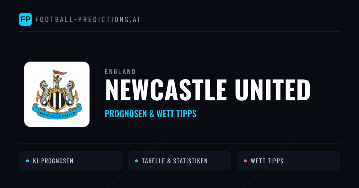 Newcastle United Prognosen & Statistiken