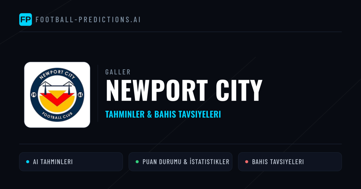 Newport City Tahminleri & İstatistikler