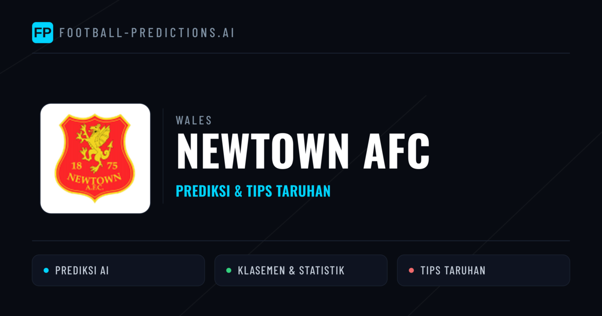 Newtown AFC Prediksi & Statistik Piala Dunia