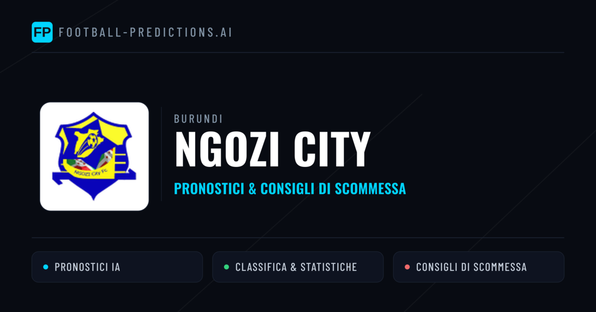 Pronostici e Statistiche Ngozi City