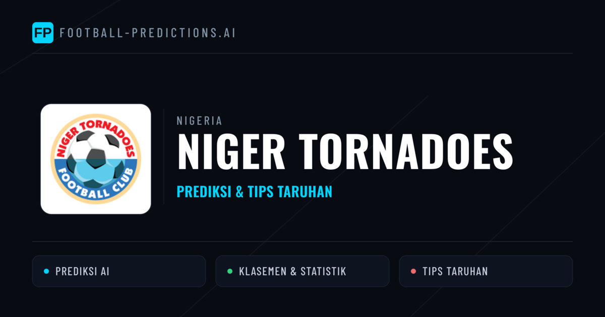 Niger Tornadoes Prediksi & Statistik Piala Dunia