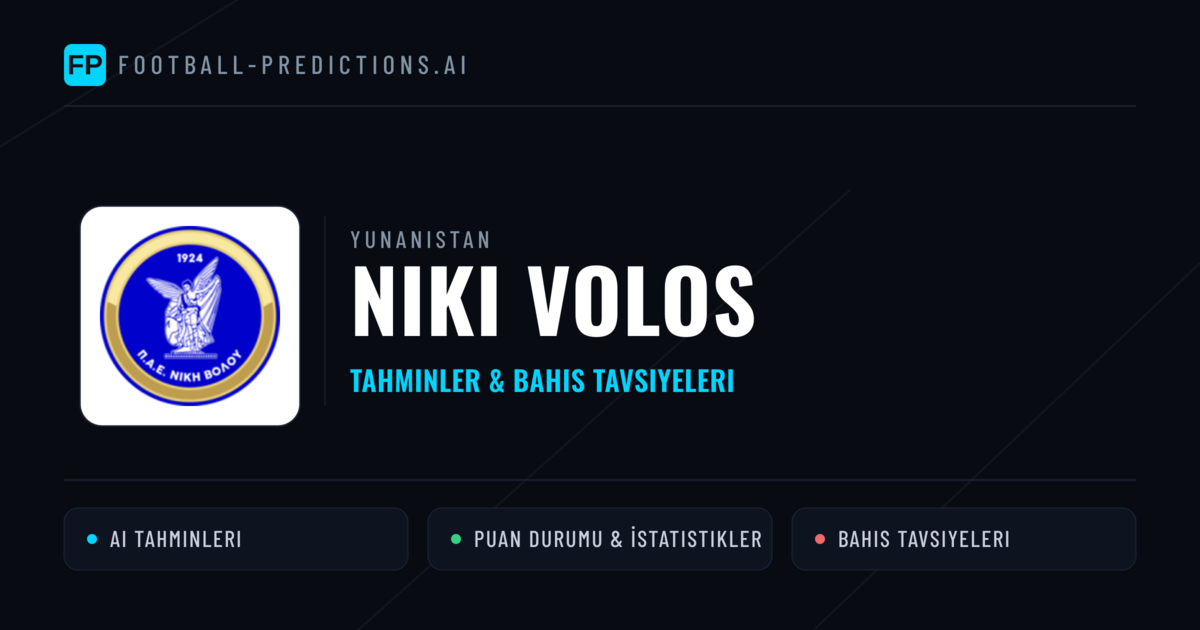 Niki Volos Tahminleri & İstatistikler