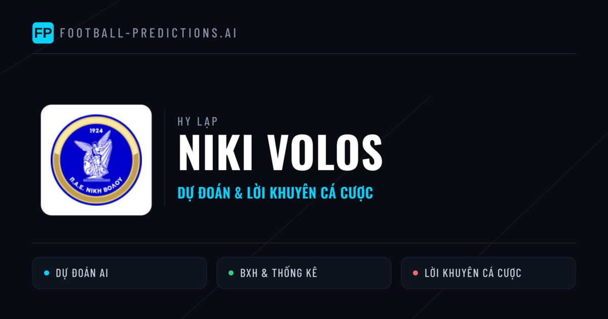 Niki Volos Dự đoán & Thống kê