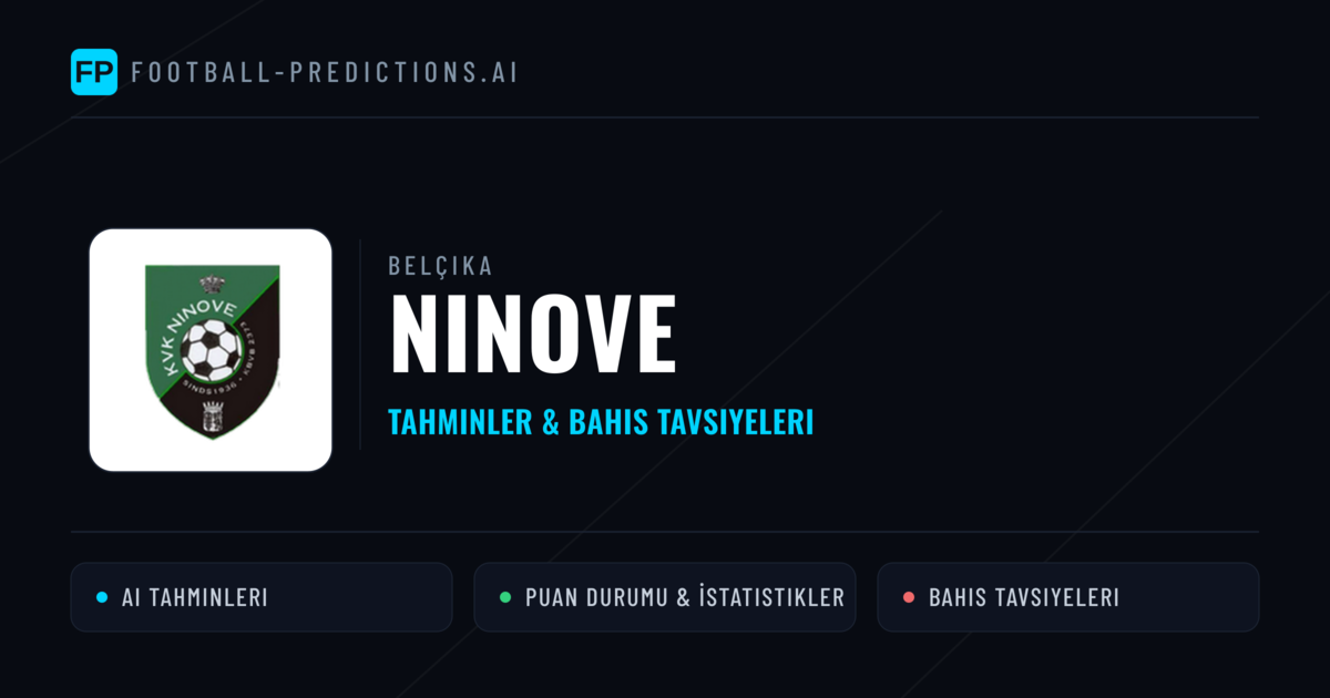 Ninove Tahminleri & İstatistikler