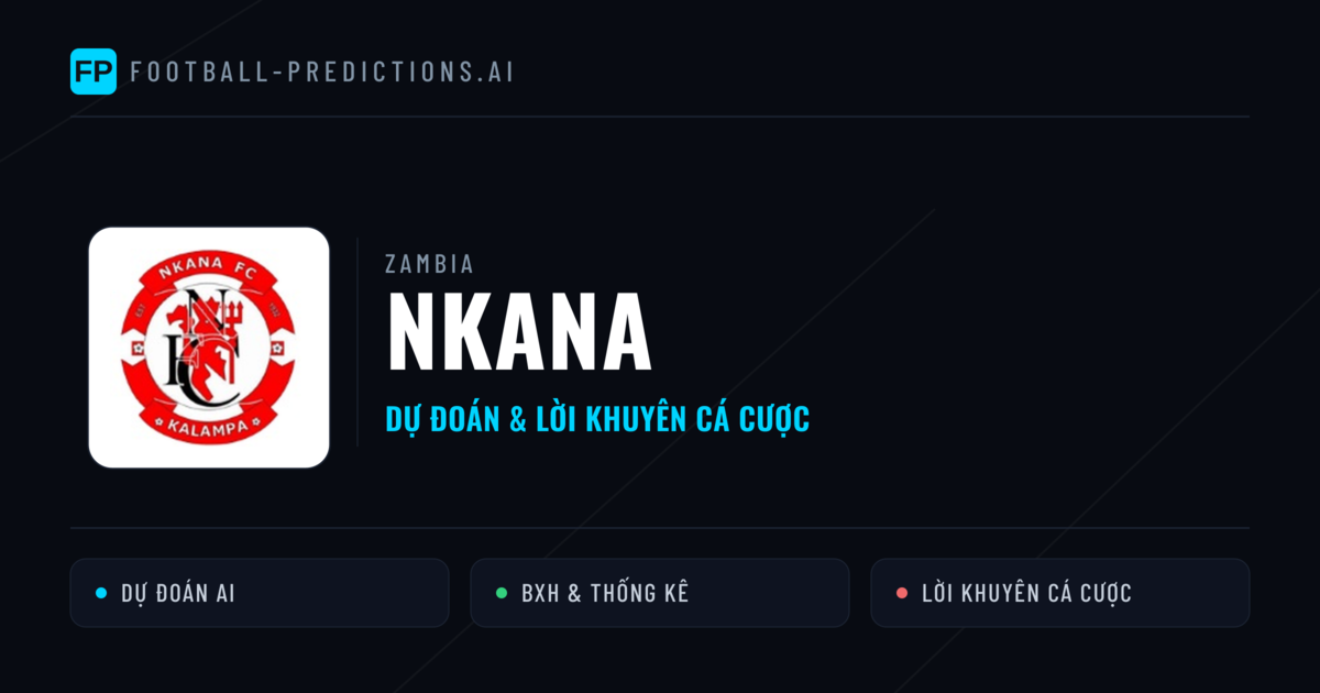 Nkana Dự đoán & Thống kê