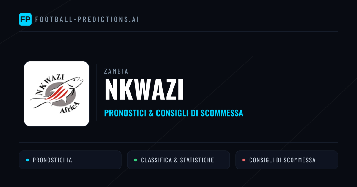 Pronostici e Statistiche Nkwazi