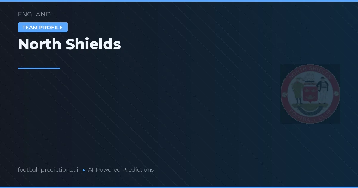 North Shields Pronostics & Statistiques