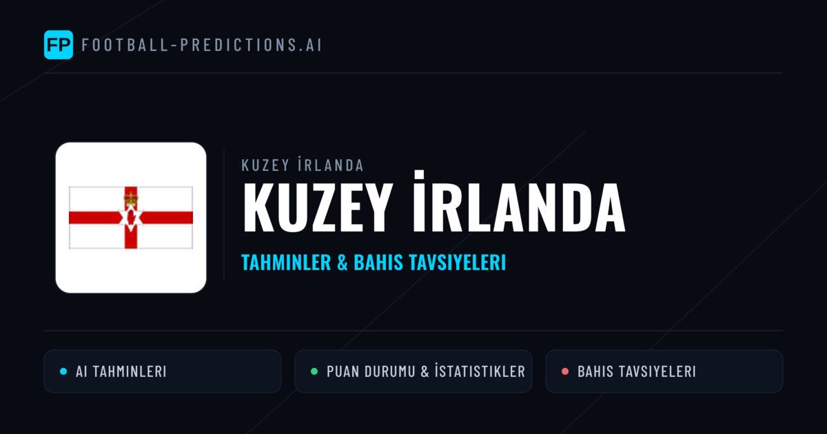 Kuzey İrlanda Tahminleri & İstatistikler