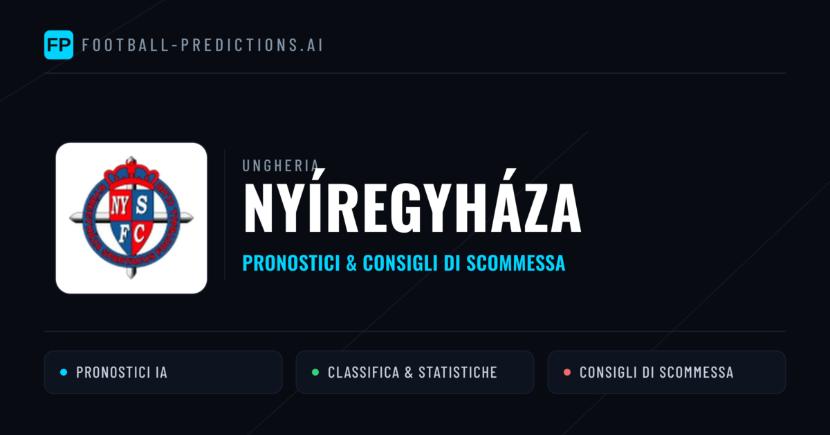 Pronostici e Statistiche Nyíregyháza