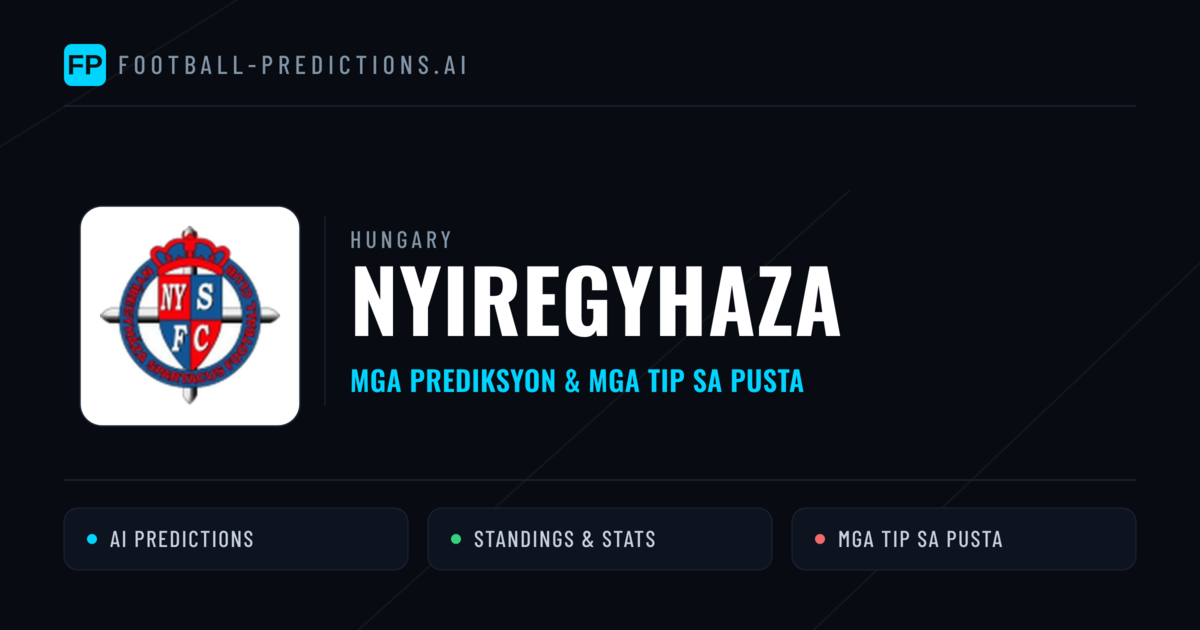 Nyiregyhaza Predictions & Stats
