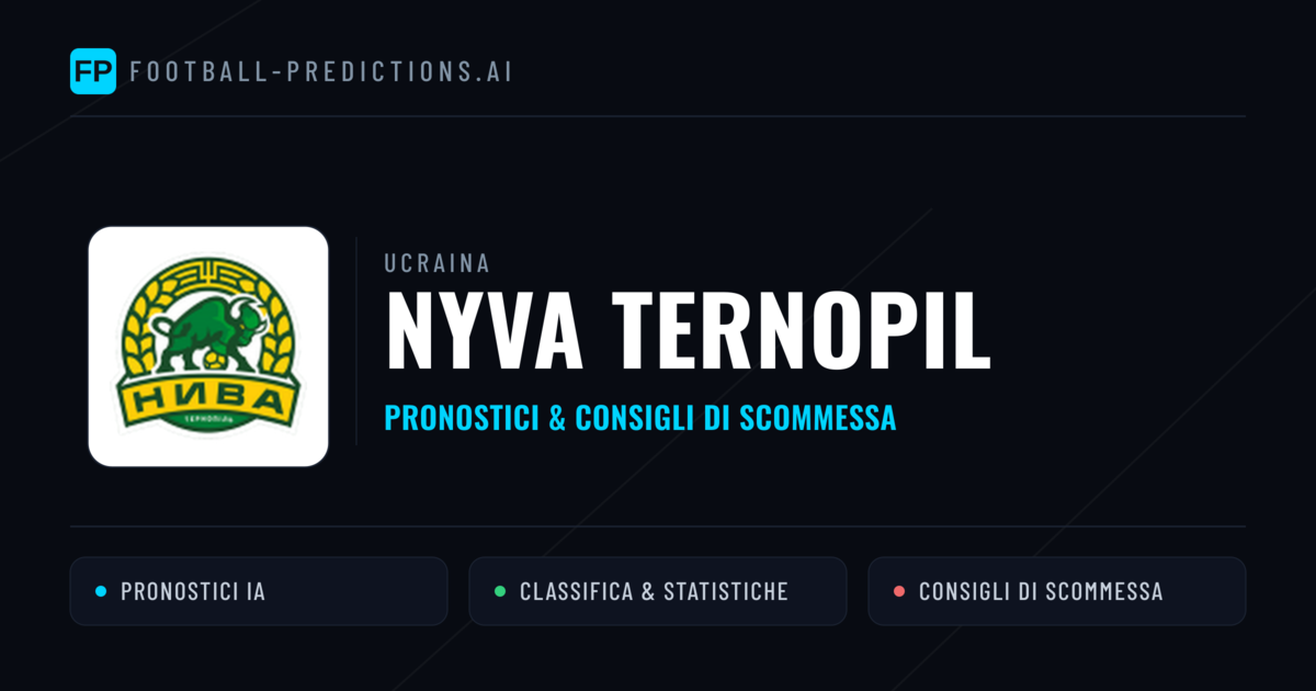 Pronostici e Statistiche Nyva Ternopil