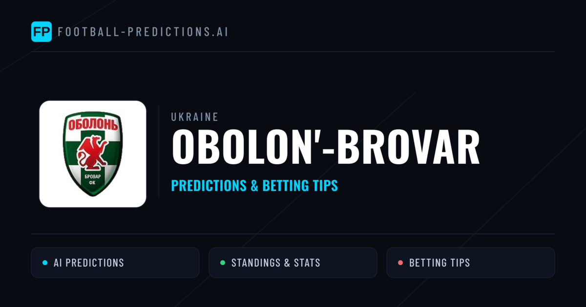 Obolon'-Brovar Predictions & Stats