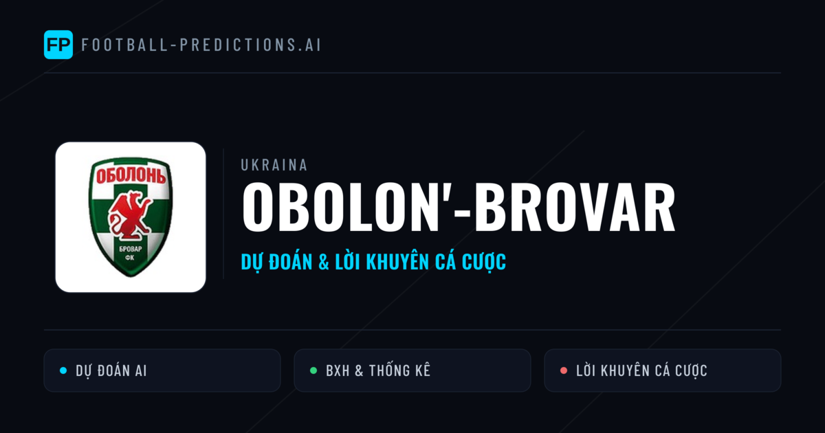 Obolon'-Brovar Dự đoán & Thống kê