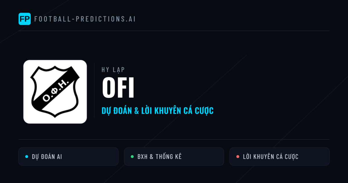 OFI Dự đoán & Thống kê