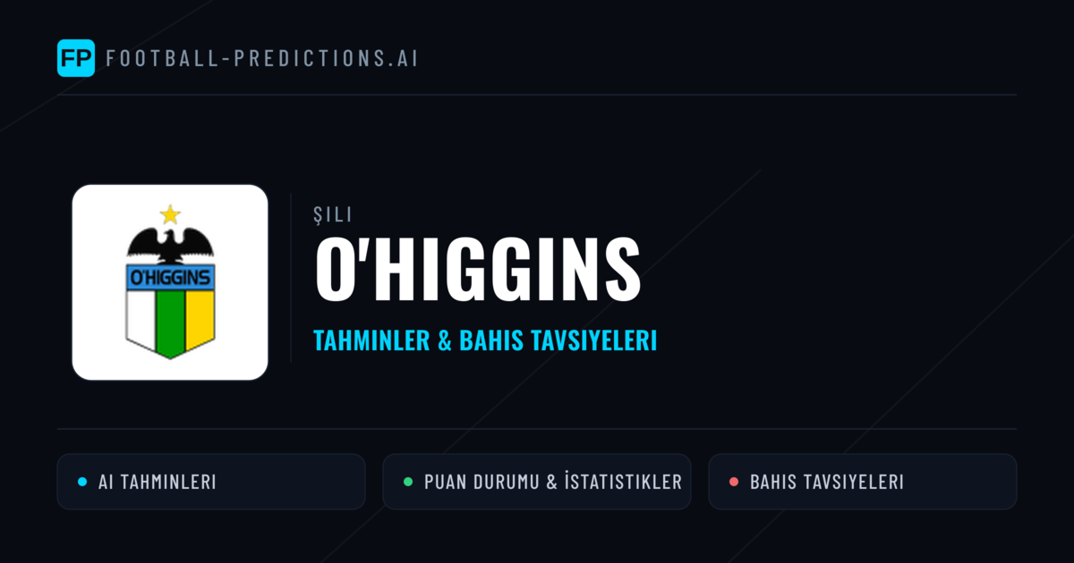 O'Higgins Tahminleri & İstatistikler