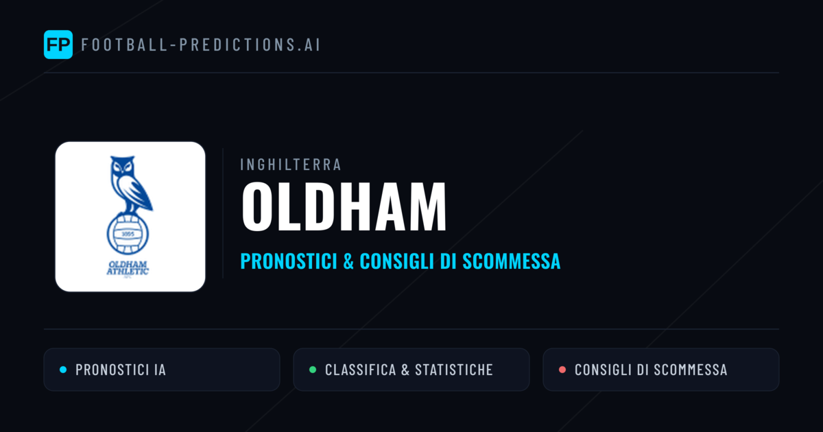Pronostici e Statistiche Oldham