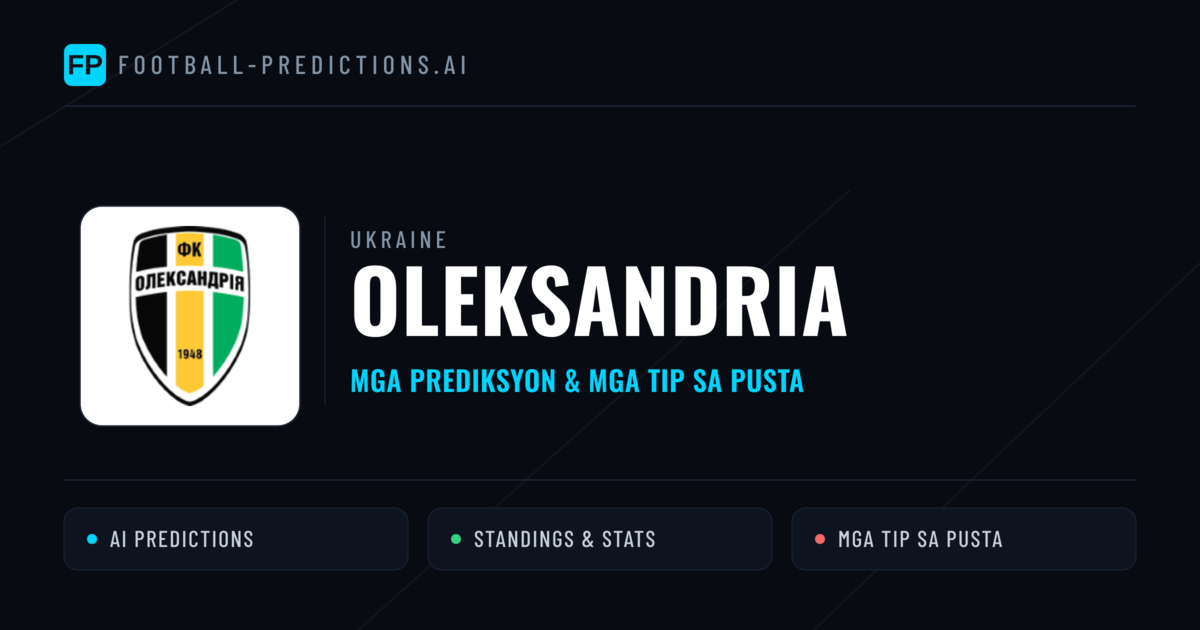 Oleksandria Predictions & Stats