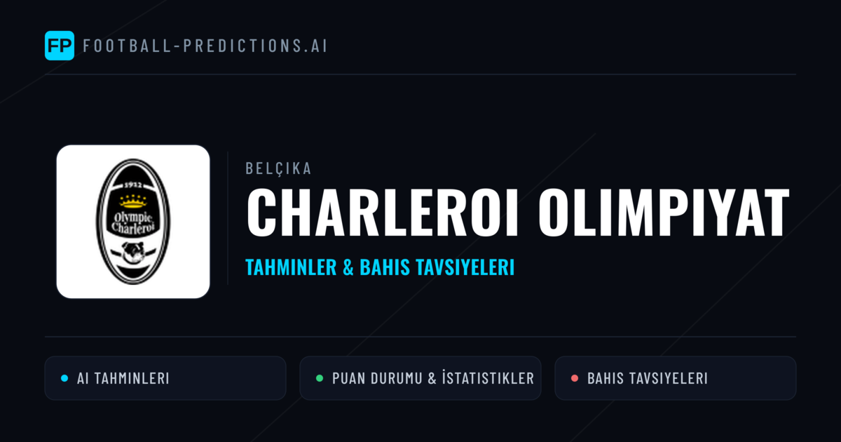 Charleroi Olimpiyat Tahminleri & İstatistikler