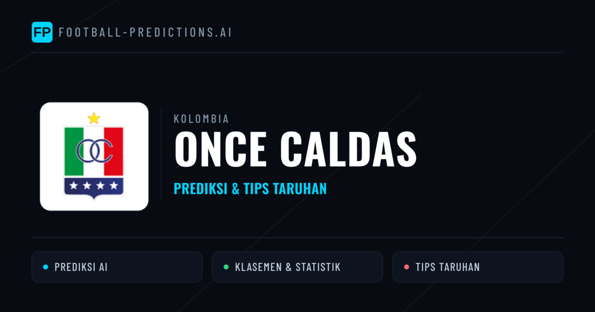 Once Caldas Prediksi & Statistik Piala Dunia