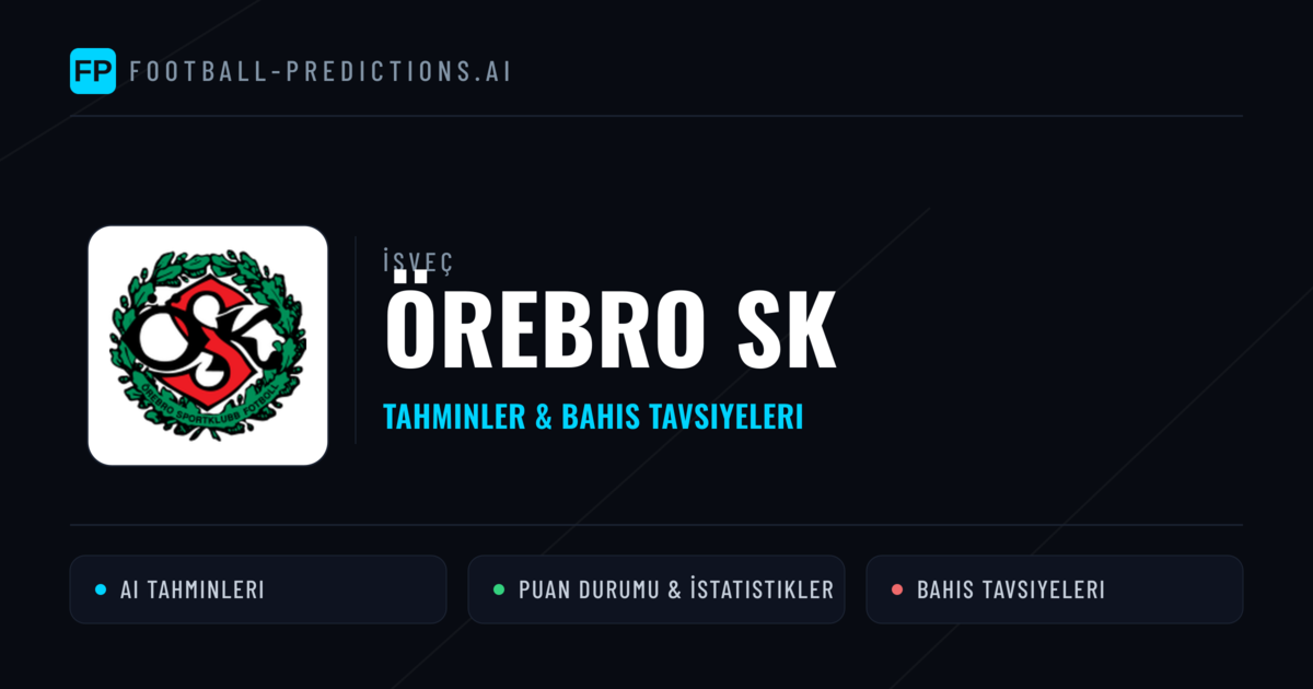 Örebro SK Tahminleri & İstatistikler