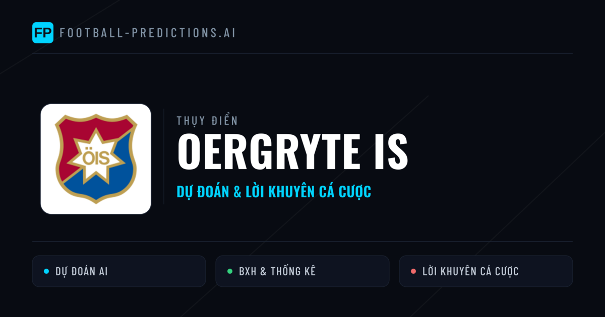 Oergryte IS Dự đoán & Thống kê