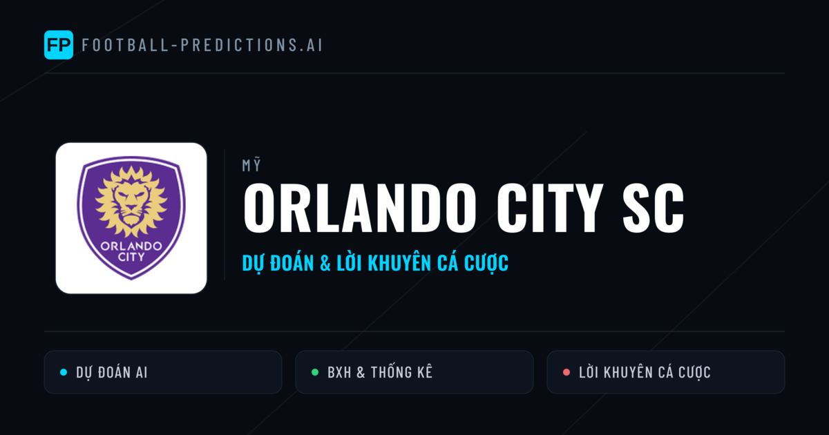 Orlando City SC Dự đoán & Thống kê