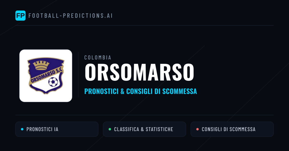 Pronostici e Statistiche Orsomarso