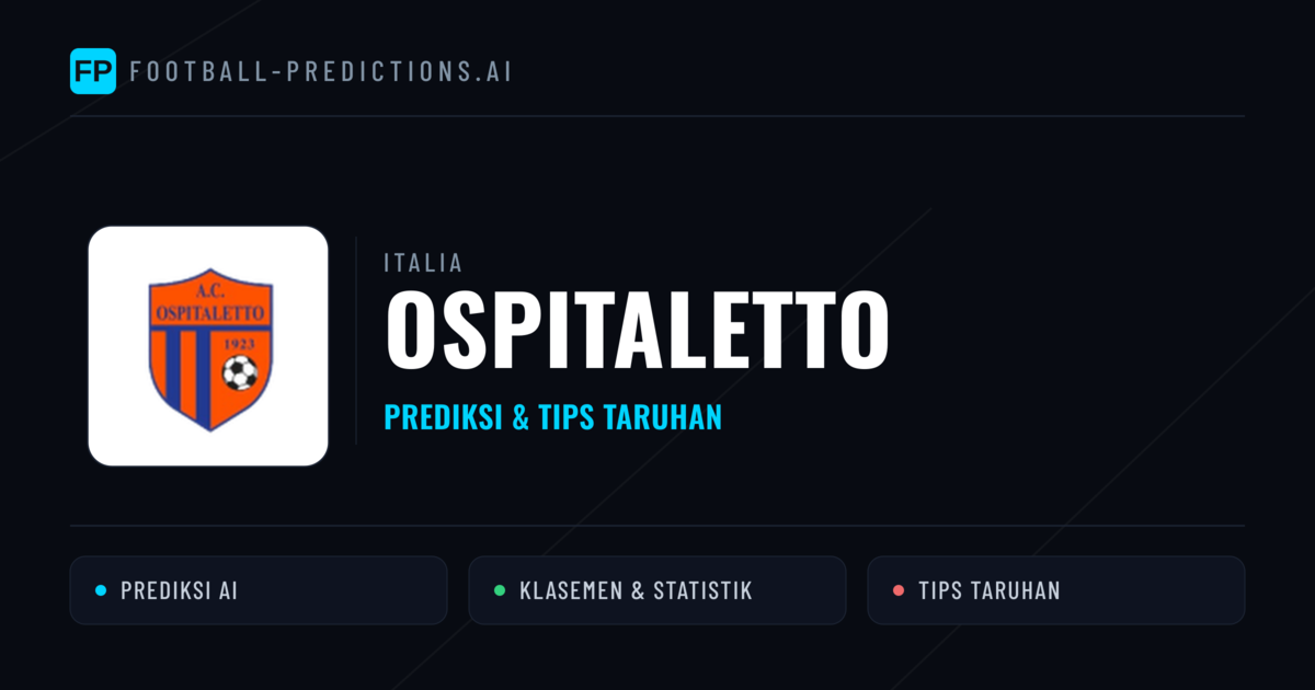 Ospitaletto Prediksi & Statistik Piala Dunia