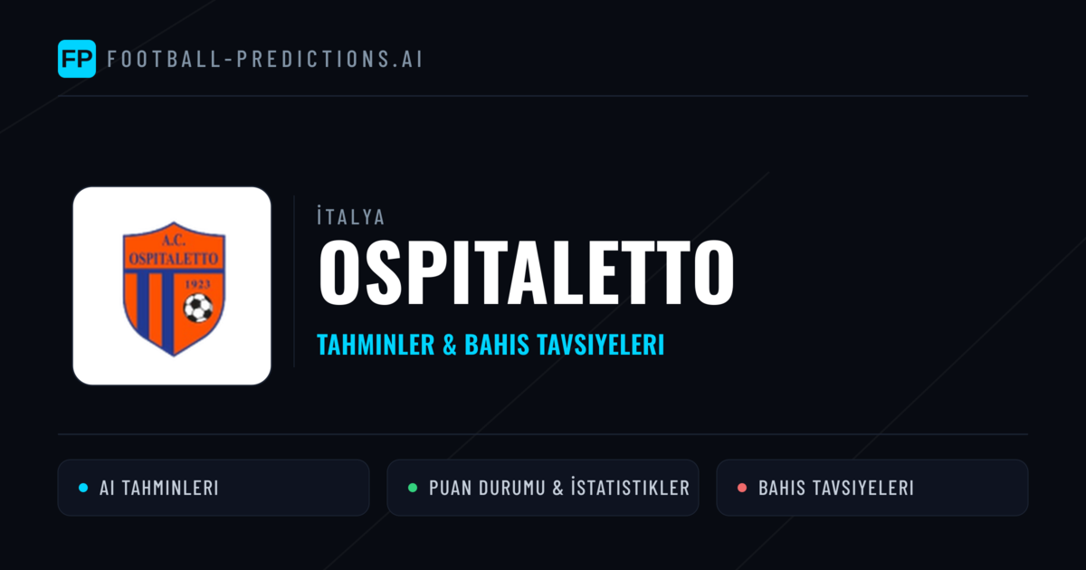 Ospitaletto Tahminleri & İstatistikler