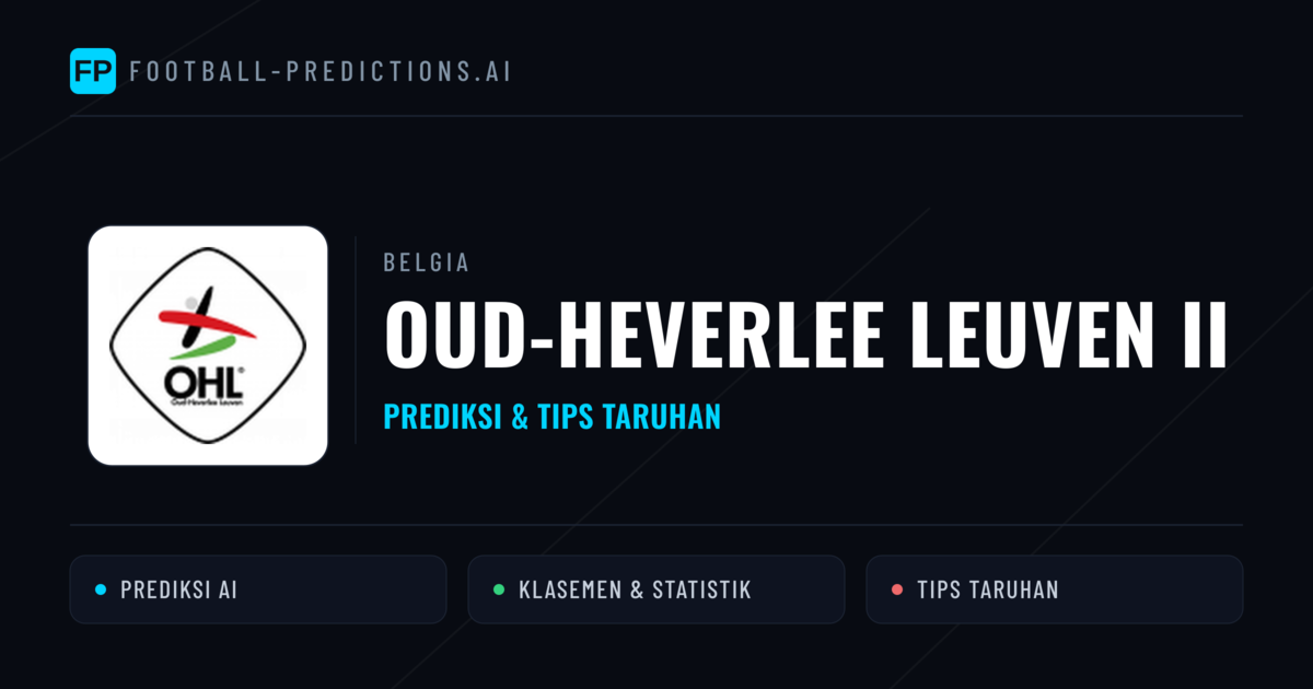 Oud-Heverlee Leuven II Prediksi & Statistik Piala Dunia