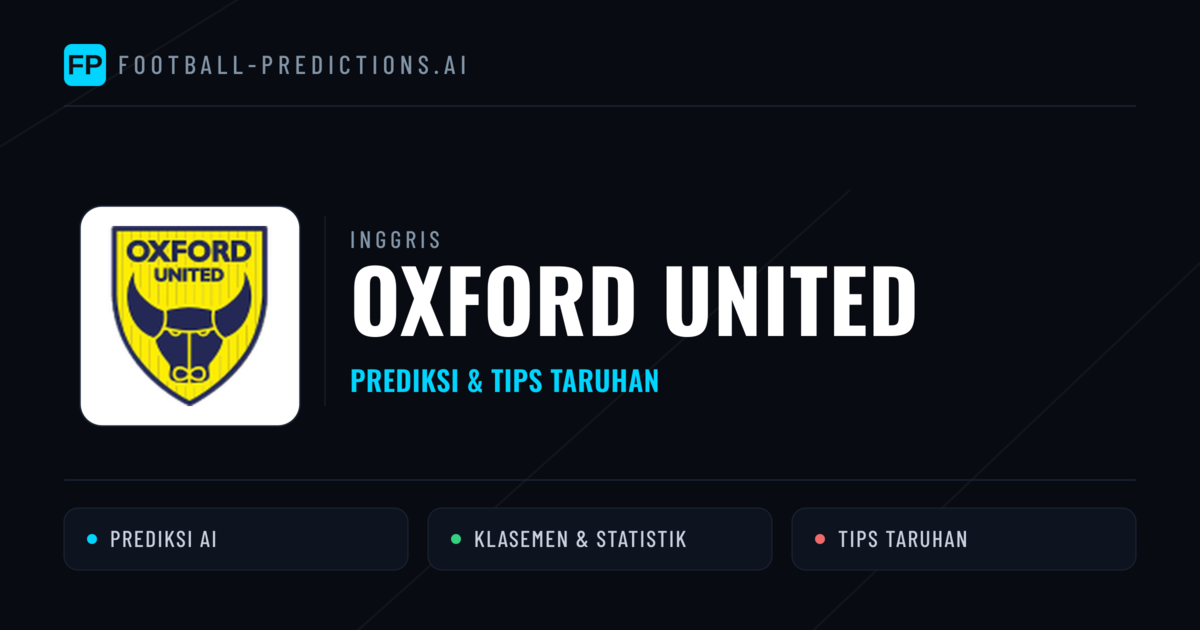 Oxford United Prediksi & Statistik Piala Dunia