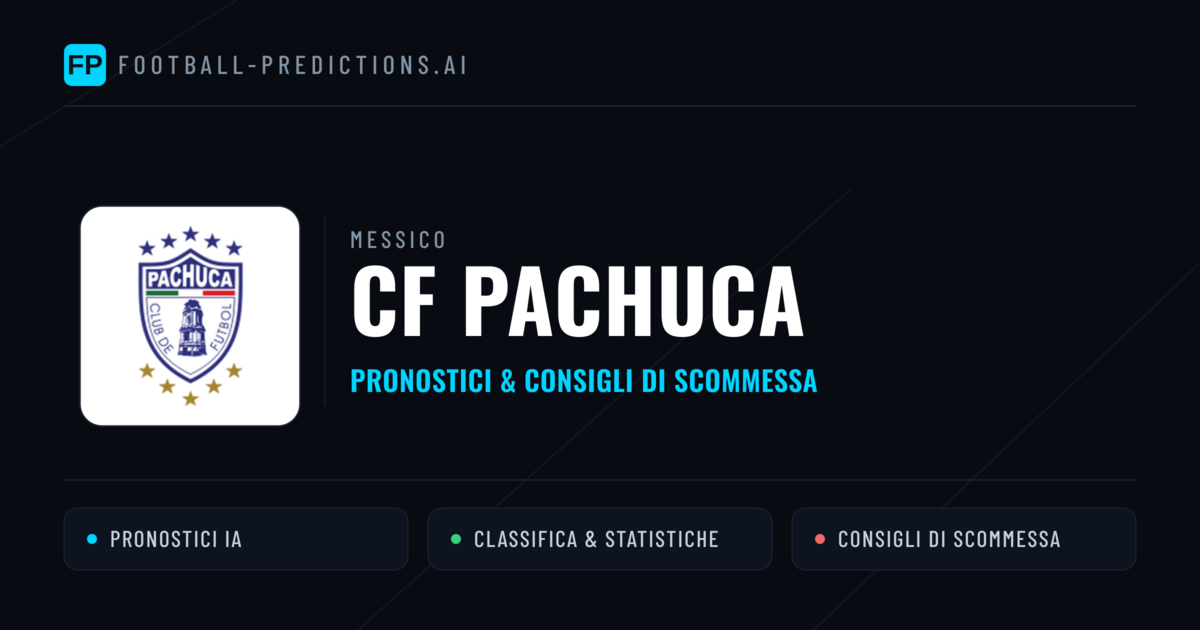 Pronostici e Statistiche CF Pachuca