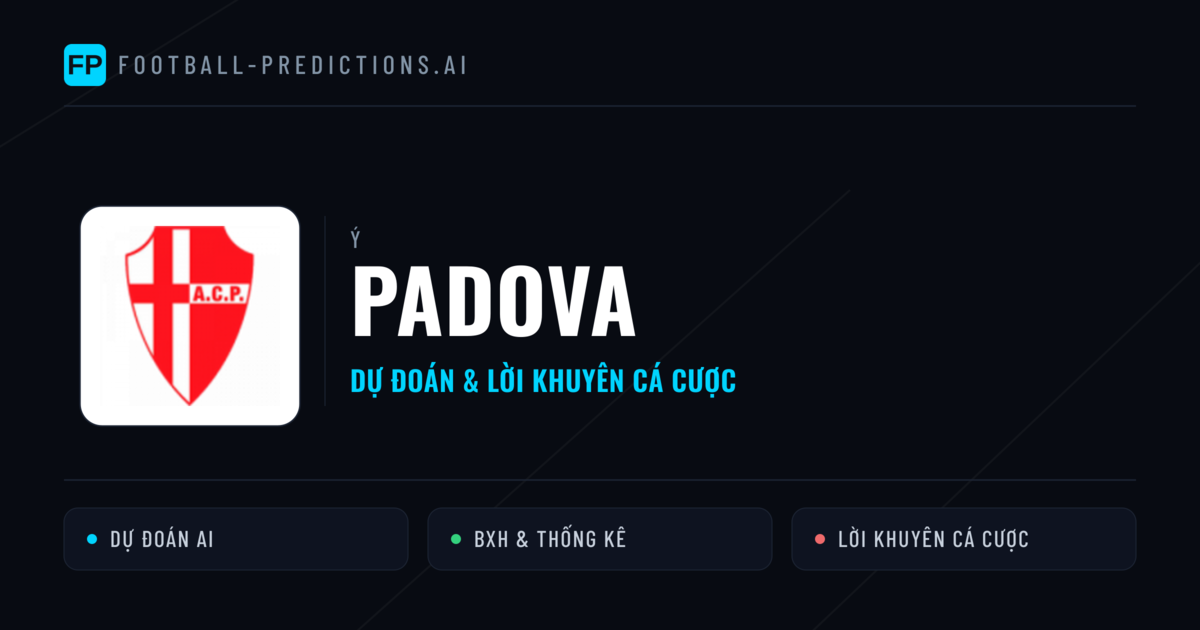 Padova Dự đoán & Thống kê