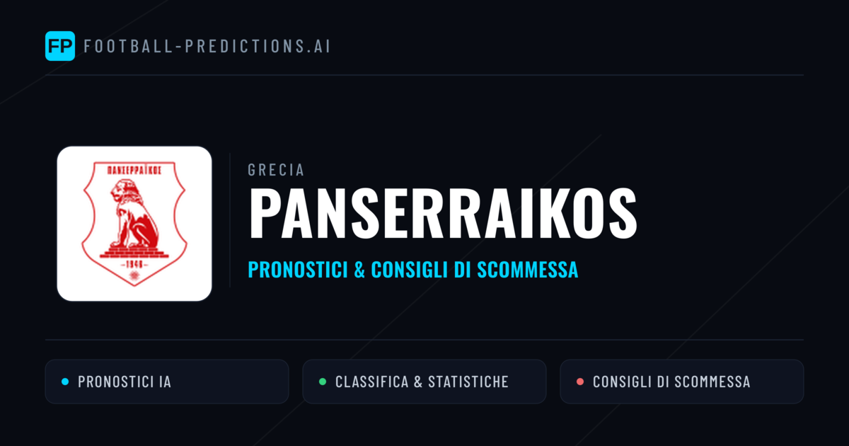 Pronostici e Statistiche Panserraikos