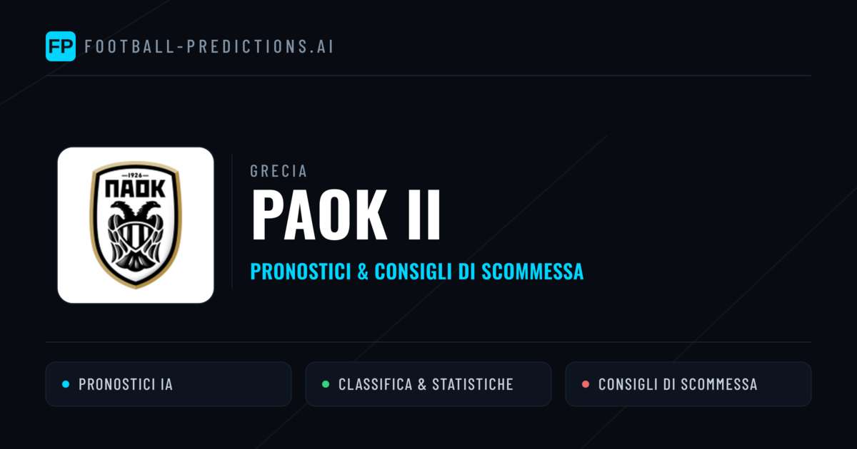 Pronostici e Statistiche PAOK II