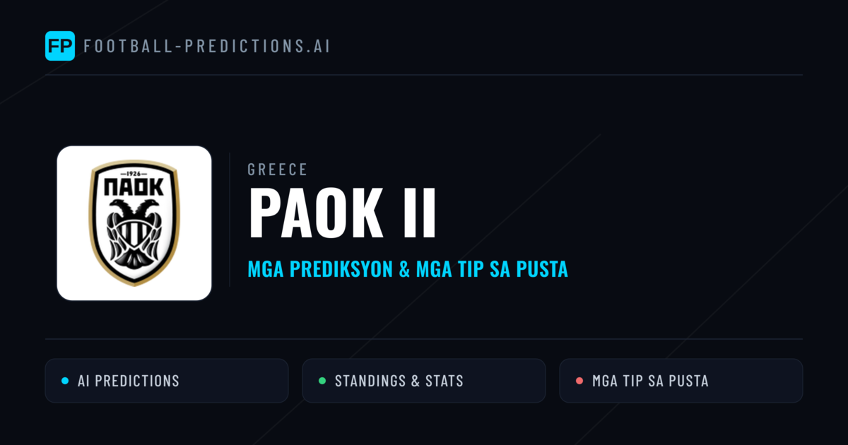 PAOK II Predictions & Stats