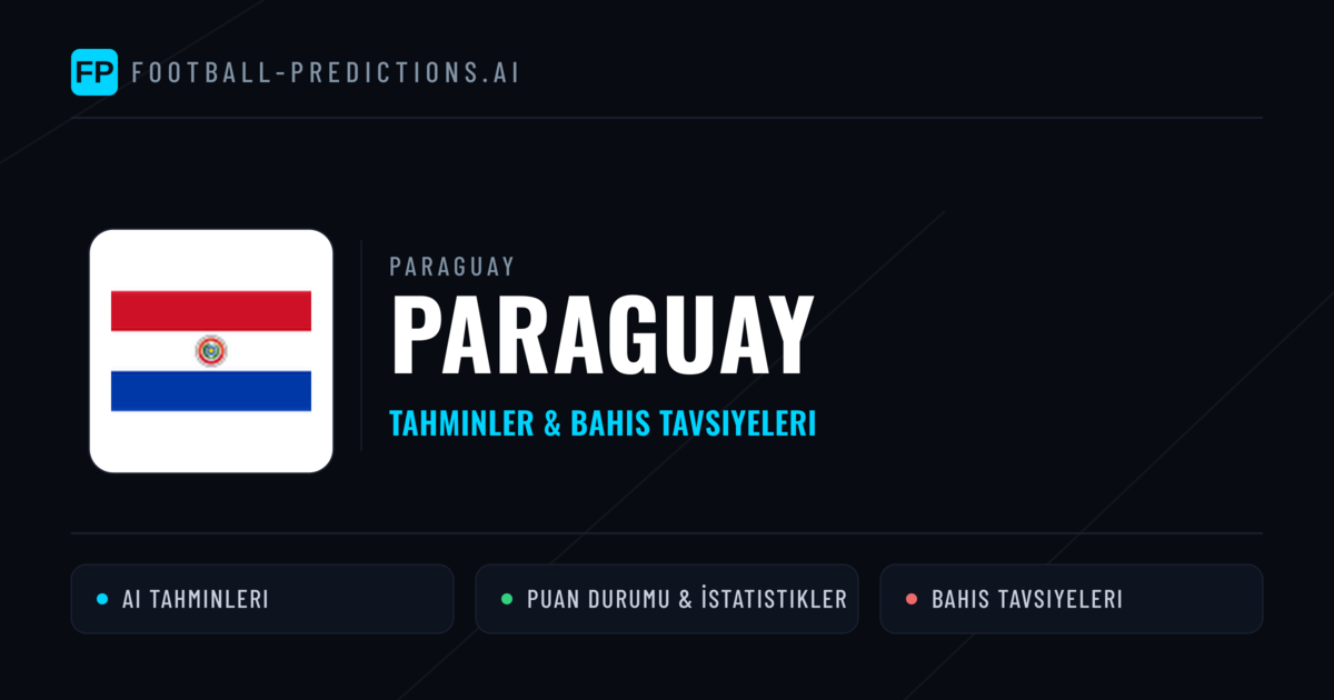 Paraguay Tahminleri & İstatistikler