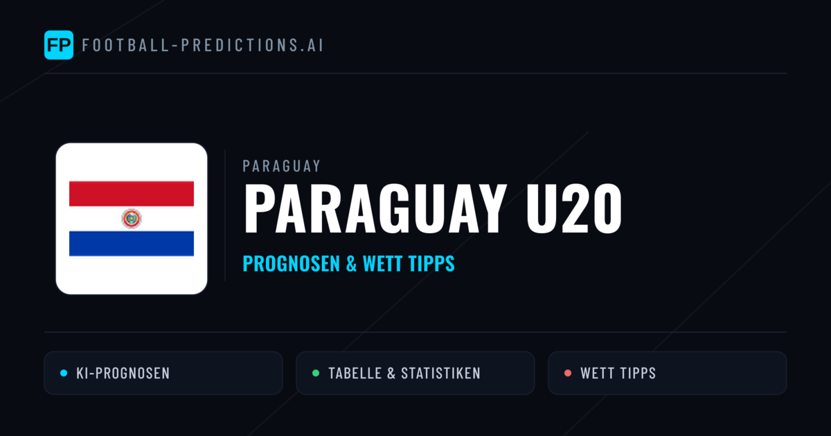 Paraguay U20 Prognosen & Statistiken