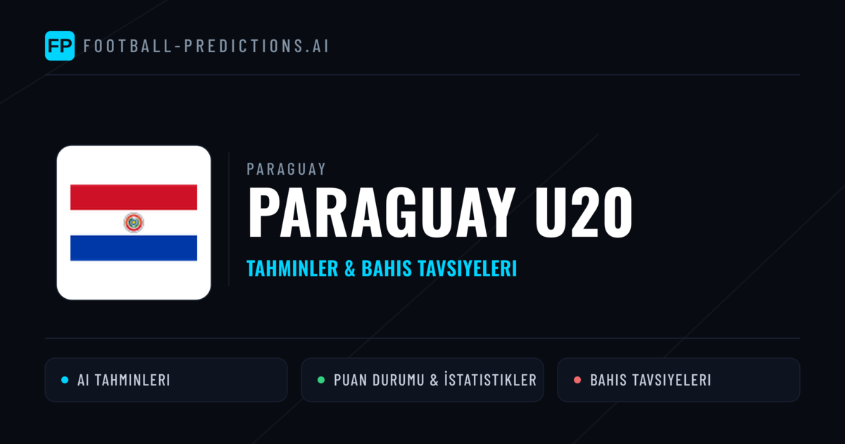 Paraguay U20 Tahminleri & İstatistikler