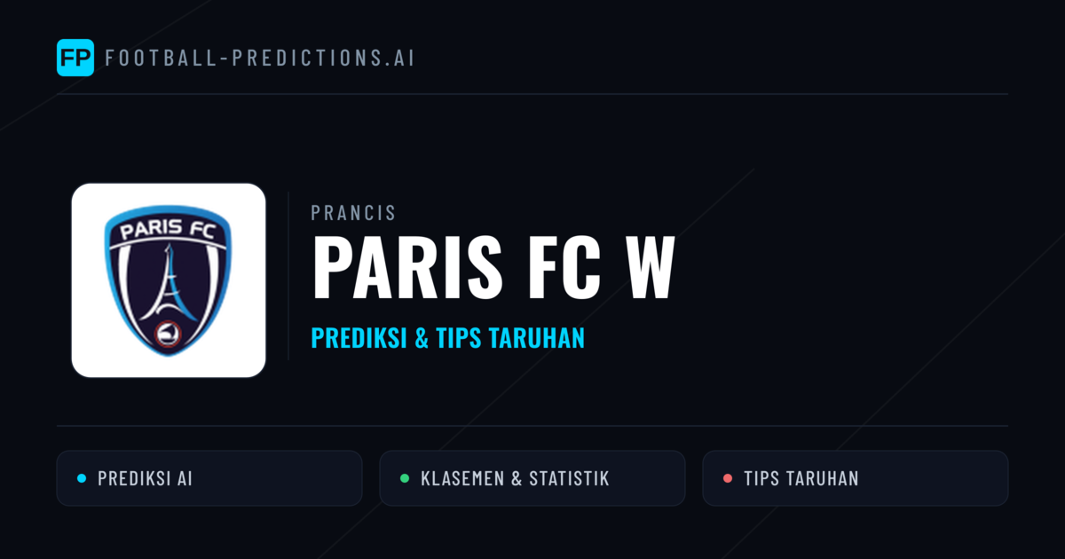 Paris FC W Prediksi & Statistik Piala Dunia