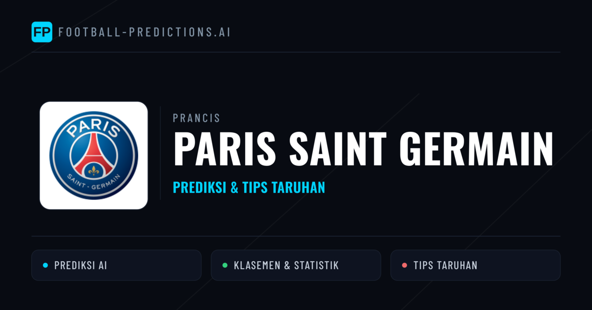 Paris Saint Germain Prediksi & Statistik Piala Dunia