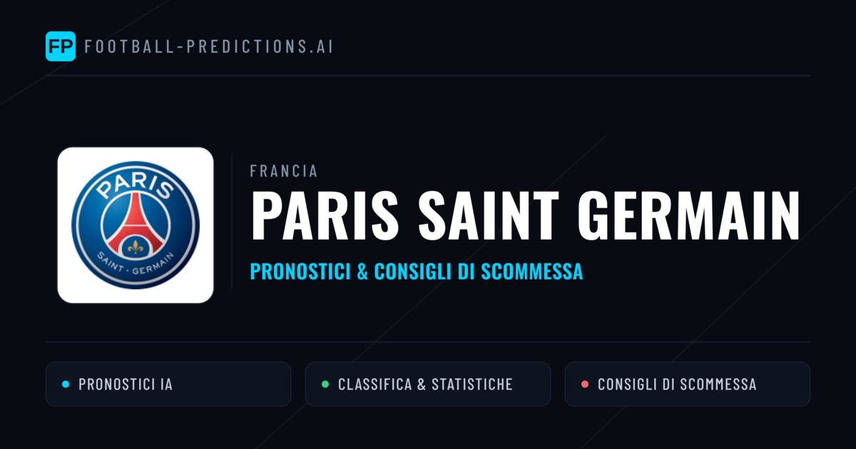 Pronostici e Statistiche Paris Saint Germain