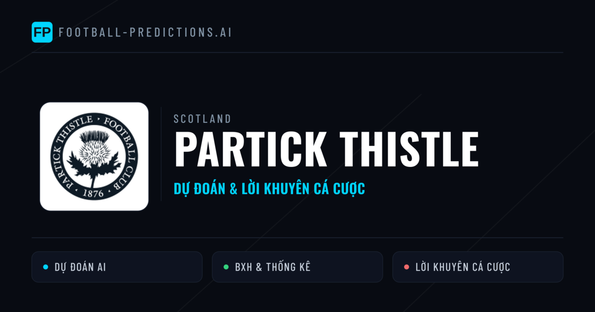 Partick Thistle Dự đoán & Thống kê